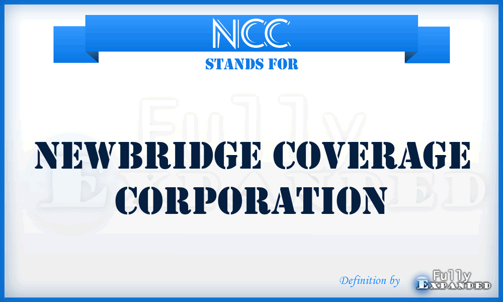 NCC - Newbridge Coverage Corporation
