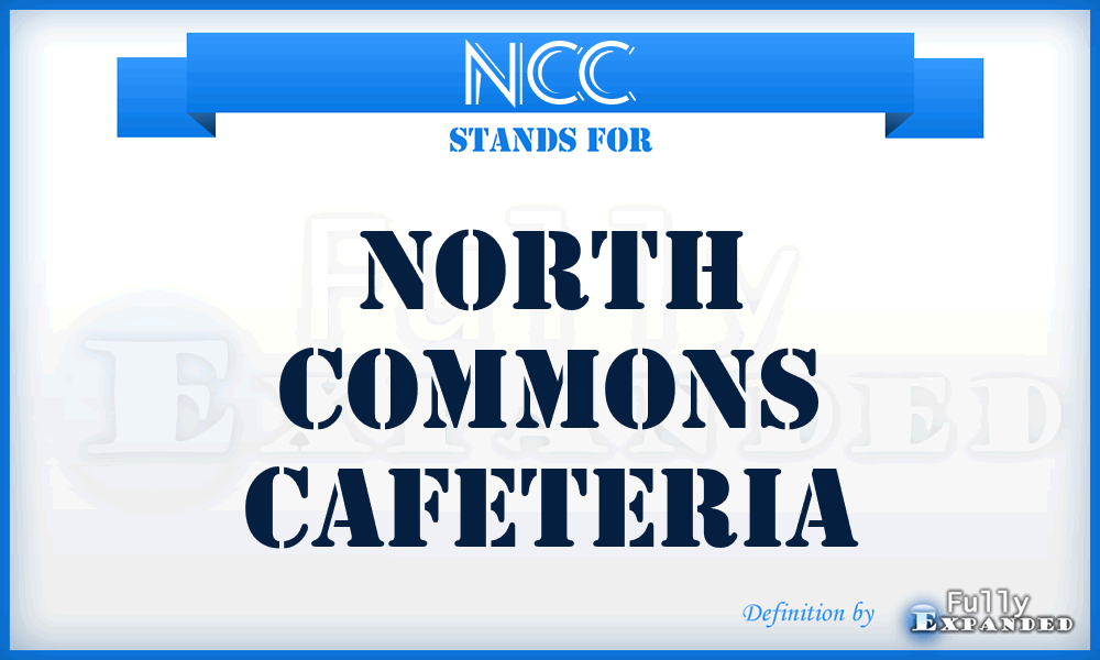 NCC - North Commons Cafeteria