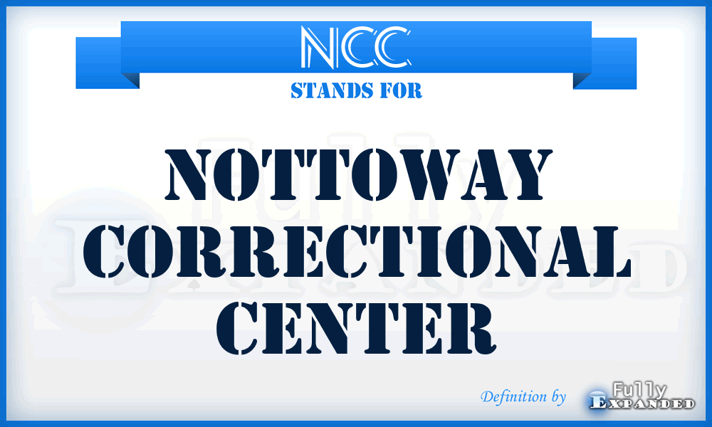NCC - Nottoway Correctional Center