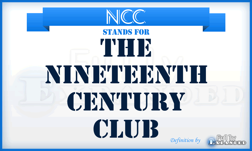 NCC - The Nineteenth Century Club