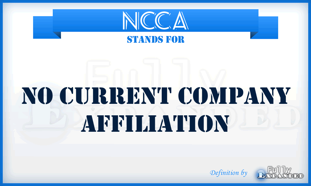 NCCA - No Current Company Affiliation