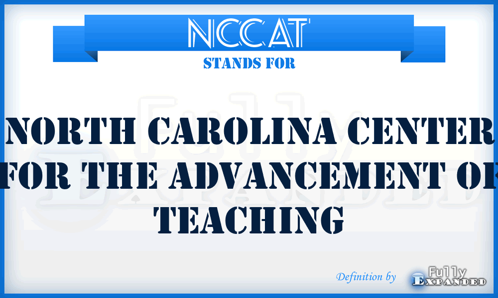 NCCAT - North Carolina Center for the Advancement of Teaching