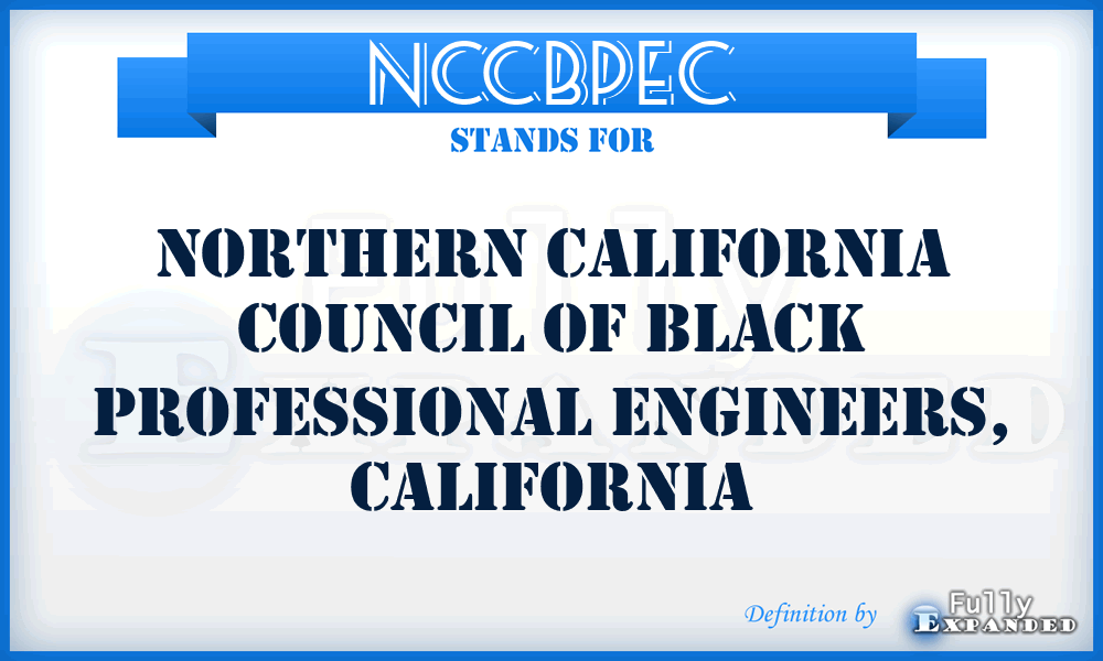 NCCBPEC - Northern California Council of Black Professional Engineers, California