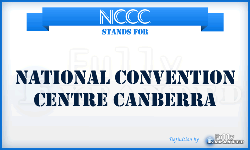 NCCC - National Convention Centre Canberra