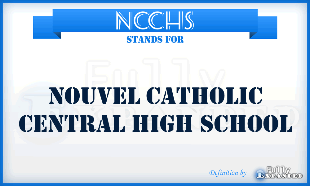 NCCHS - Nouvel Catholic Central High School