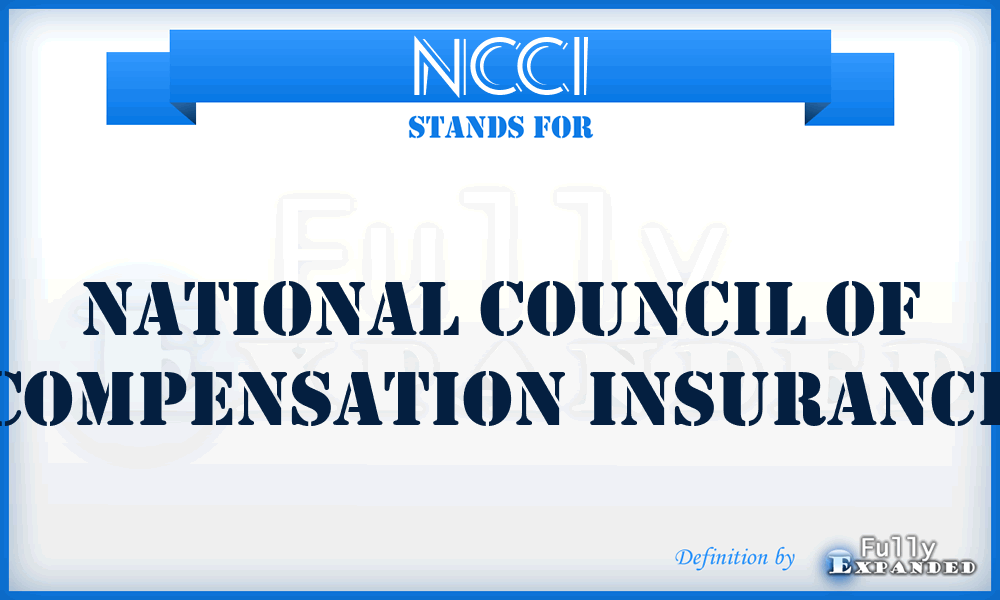 NCCI - National Council of Compensation Insurance