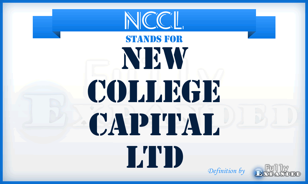 NCCL - New College Capital Ltd