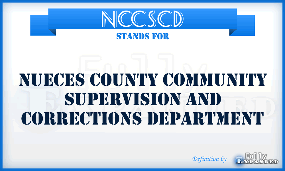 NCCSCD - Nueces County Community Supervision and Corrections Department
