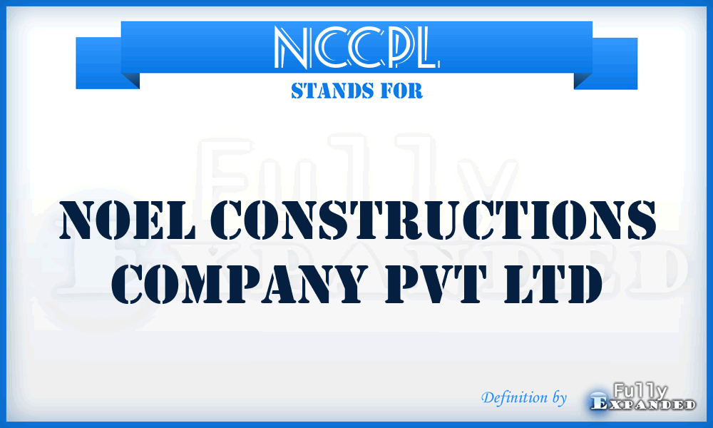 NCCPL - Noel Constructions Company Pvt Ltd