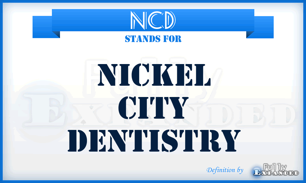NCD - Nickel City Dentistry