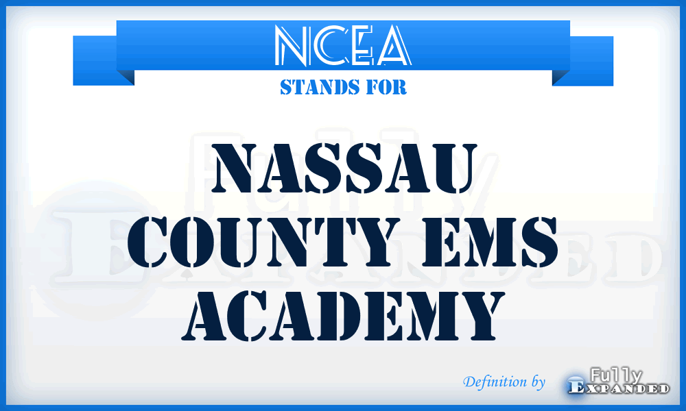 NCEA - Nassau County Ems Academy