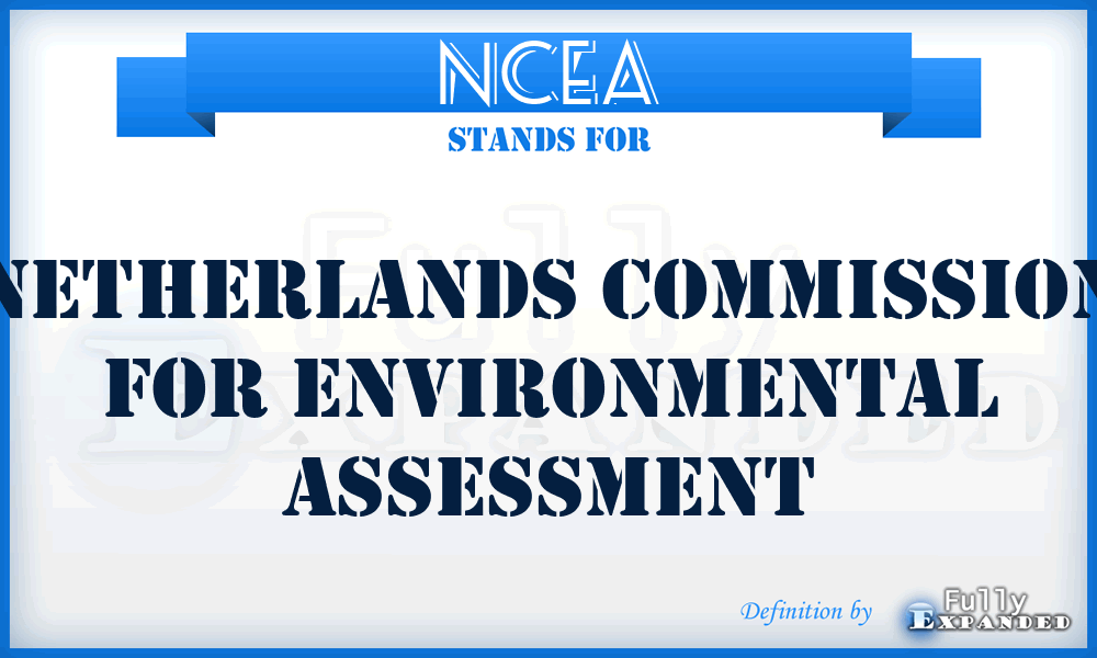 NCEA - Netherlands Commission for Environmental Assessment