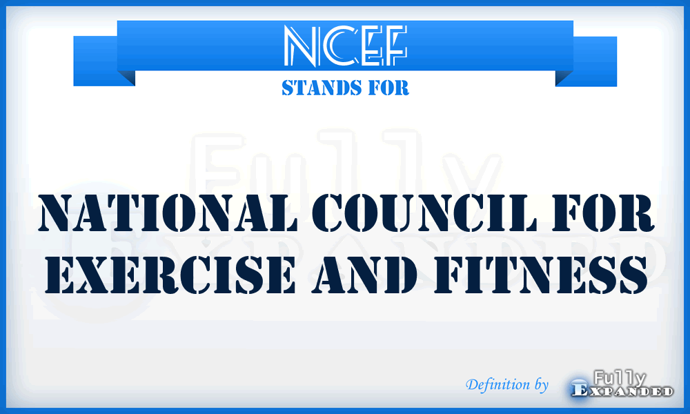 NCEF - National Council for Exercise and Fitness