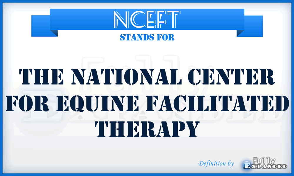 NCEFT - The National Center for Equine Facilitated Therapy