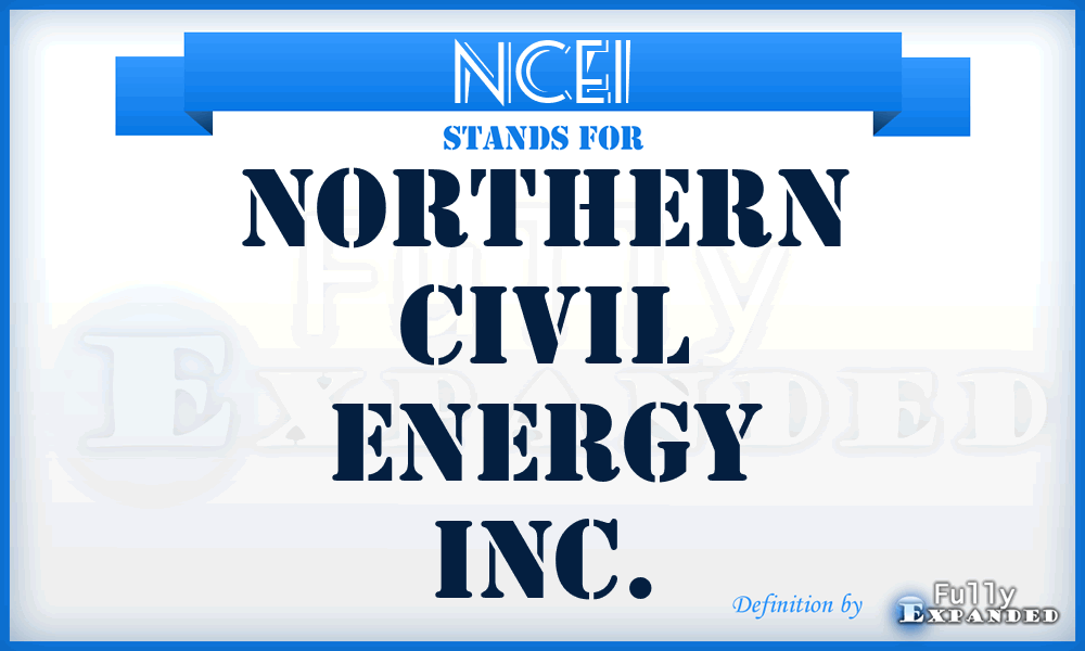 NCEI - Northern Civil Energy Inc.