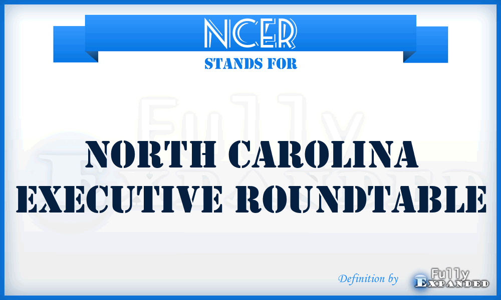 NCER - North Carolina Executive Roundtable