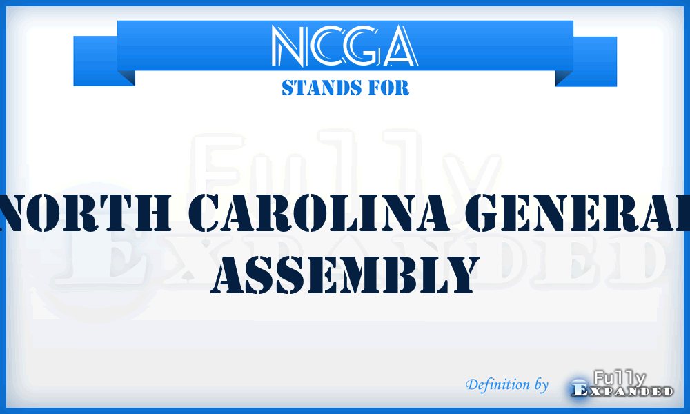 NCGA - North Carolina General Assembly