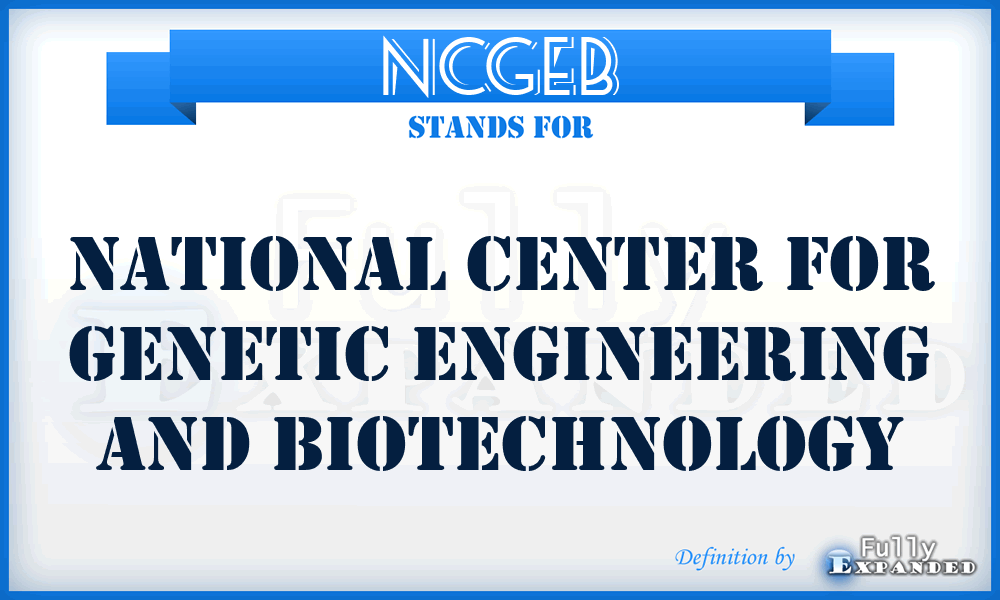 NCGEB - National Center for Genetic Engineering and Biotechnology