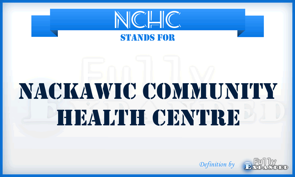 NCHC - Nackawic Community Health Centre