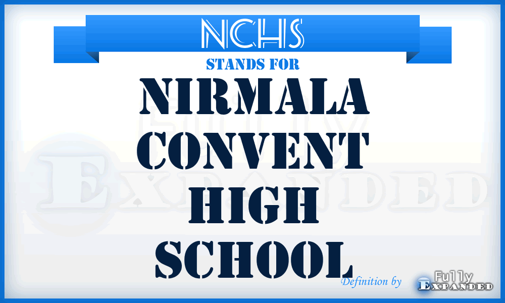 NCHS - Nirmala Convent High School