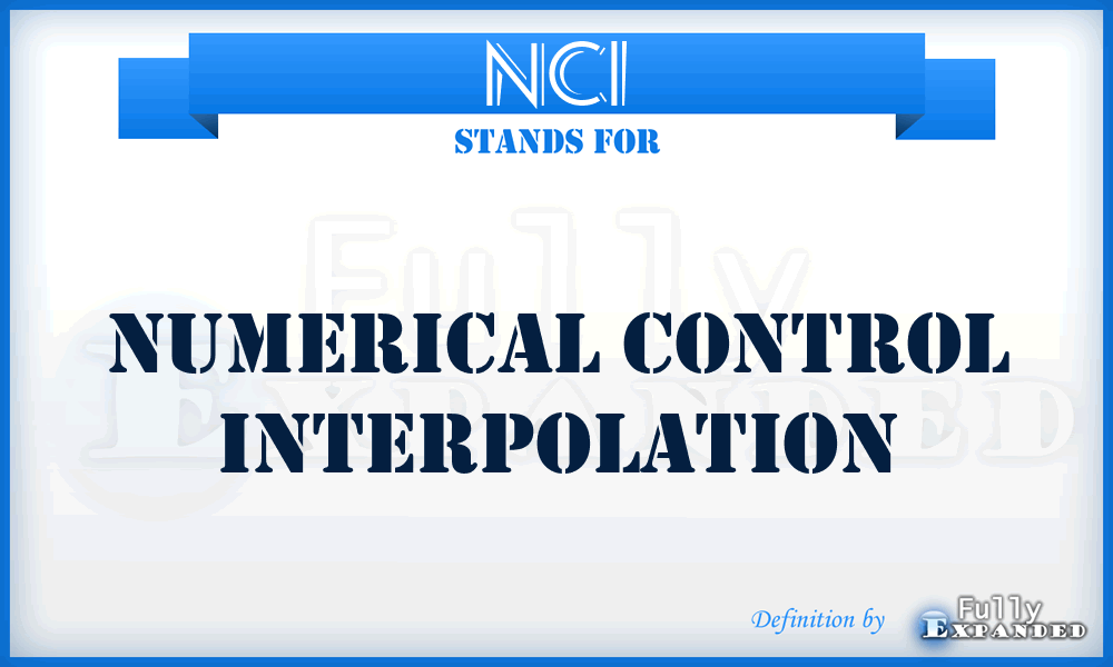 NCI - Numerical Control Interpolation