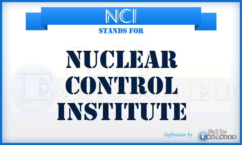 NCI - Nuclear Control Institute