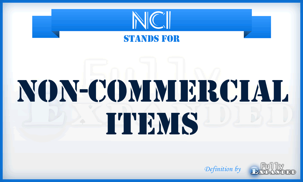 NCI - non-commercial items