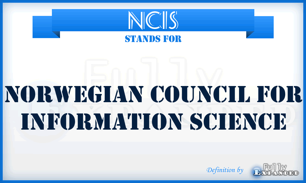 NCIS - Norwegian Council For Information Science