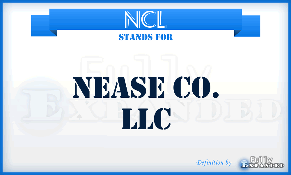 NCL - Nease Co. LLC