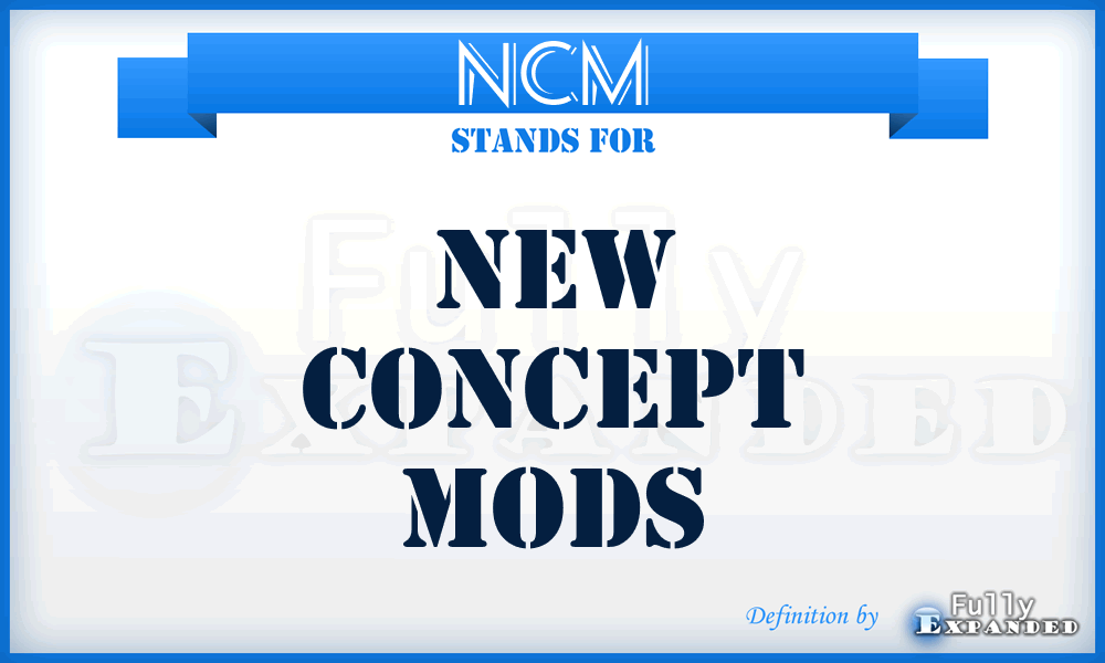 NCM - New Concept Mods