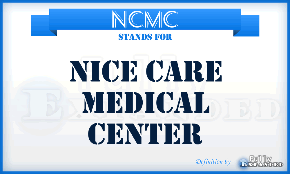 NCMC - Nice Care Medical Center