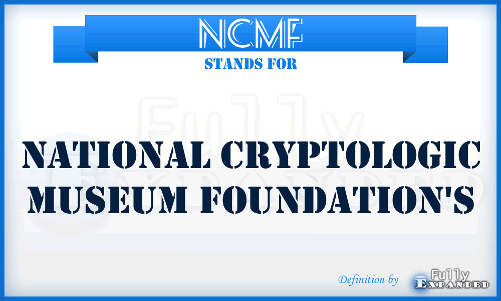 NCMF - National Cryptologic Museum Foundation's