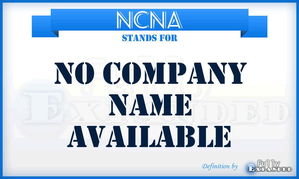 NCNA - No Company Name Available