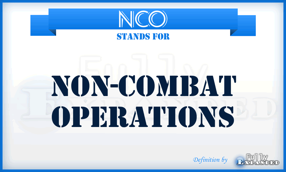 NCO - Non-Combat Operations