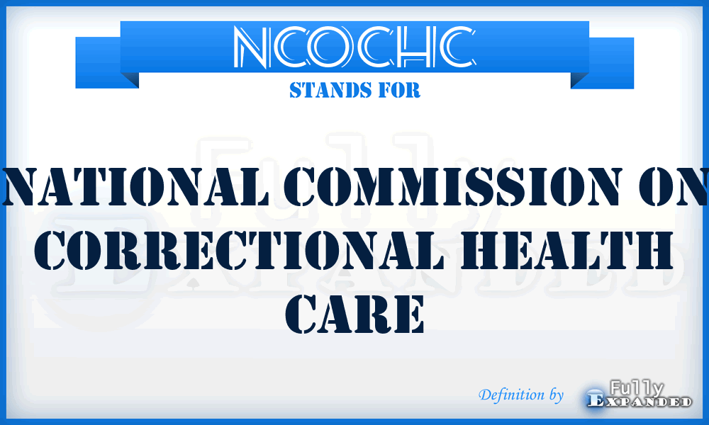 NCOCHC - National Commission On Correctional Health Care