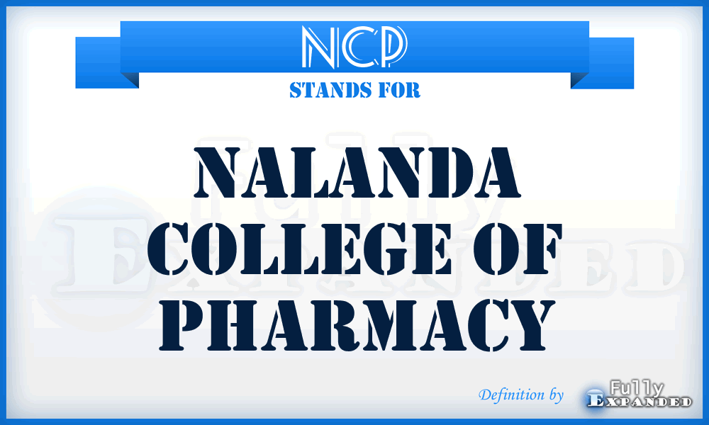 NCP - Nalanda College of Pharmacy