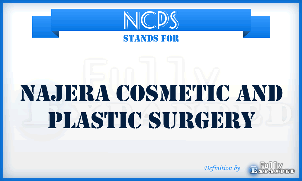 NCPS - Najera Cosmetic and Plastic Surgery