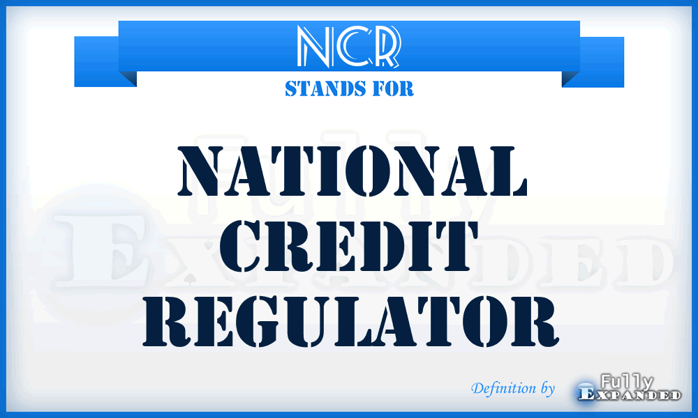 NCR - National Credit Regulator