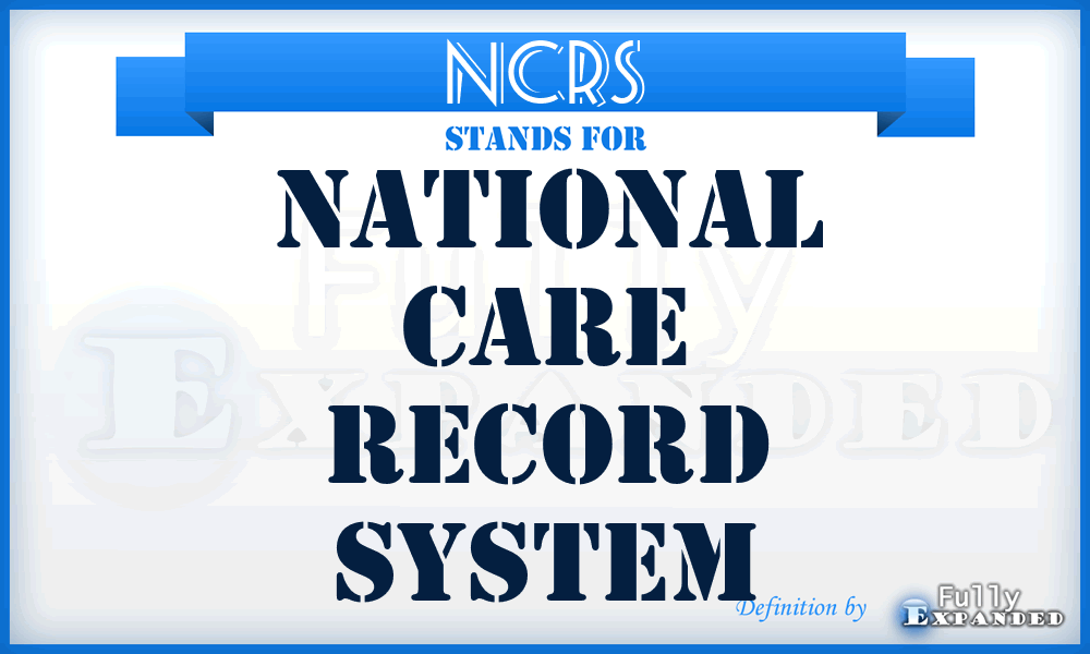 NCRS - National Care Record System