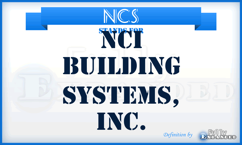 NCS - NCI Building Systems, Inc.