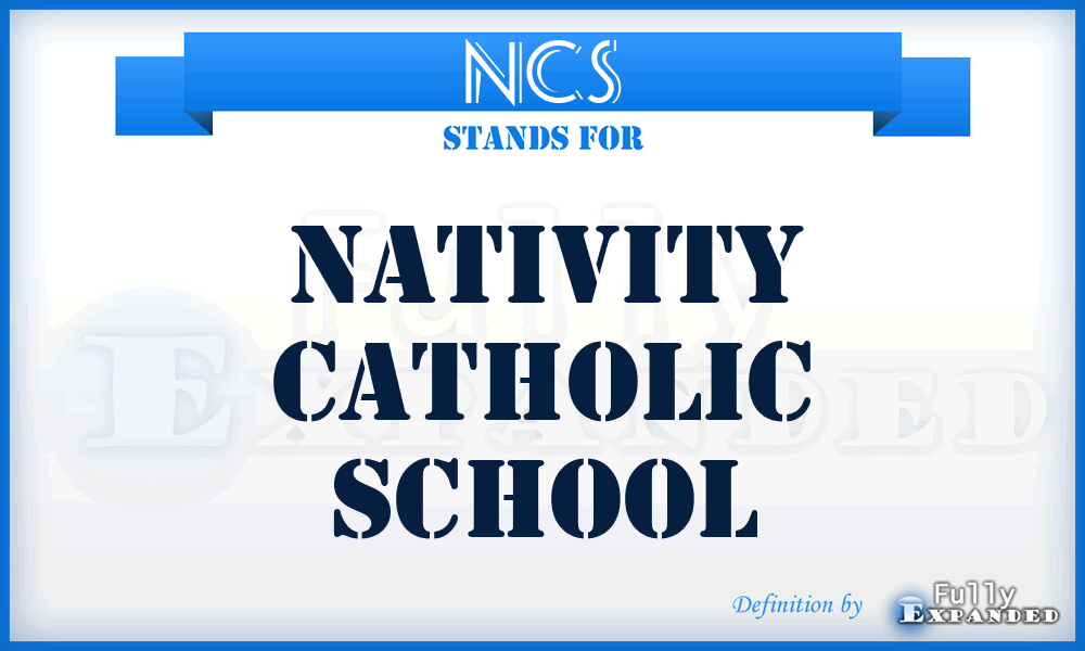 NCS - Nativity Catholic School