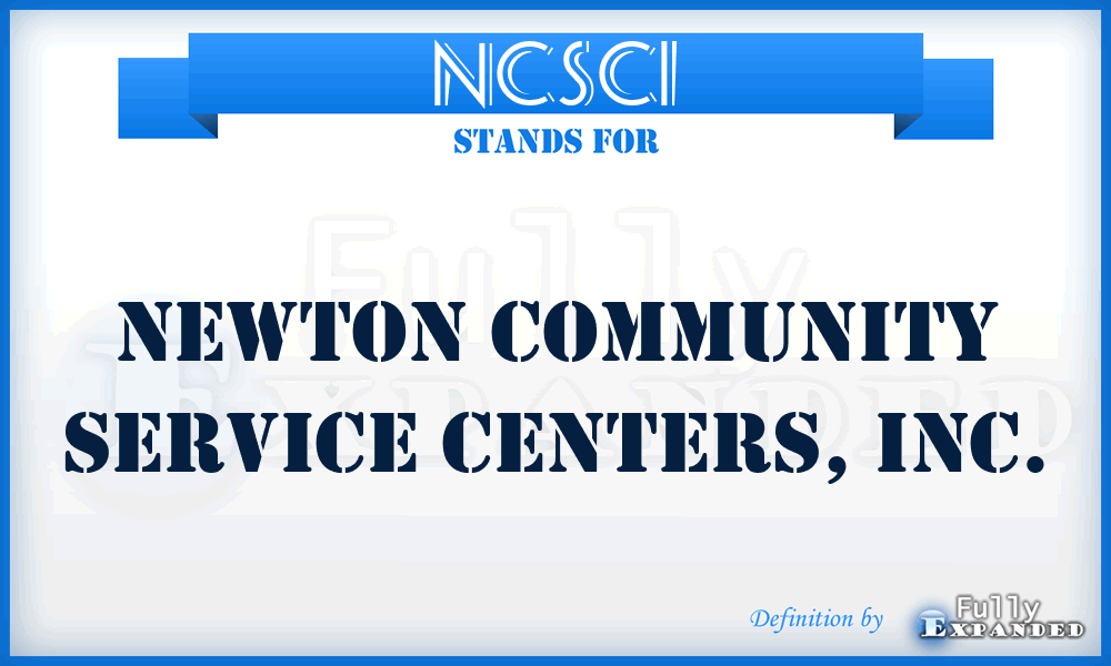 NCSCI - Newton Community Service Centers, Inc.