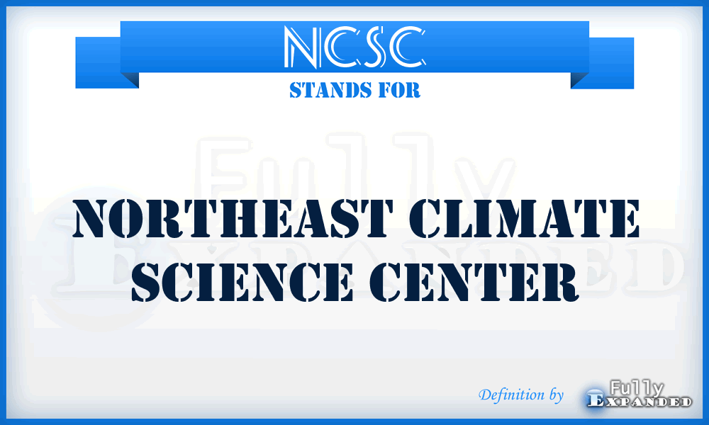 NCSC - Northeast Climate Science Center