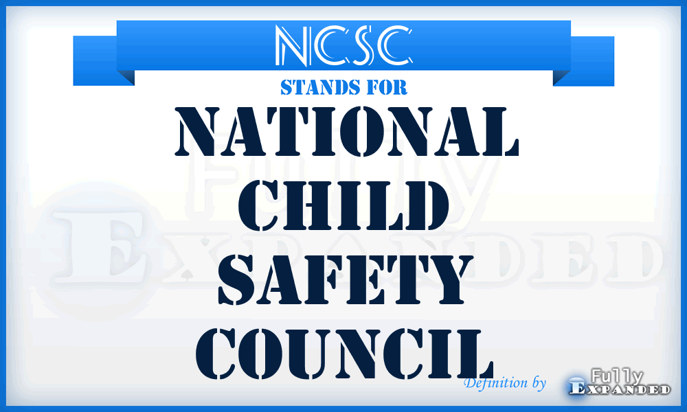 NCSC - National Child Safety Council