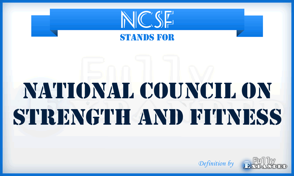 NCSF - National Council on Strength and Fitness