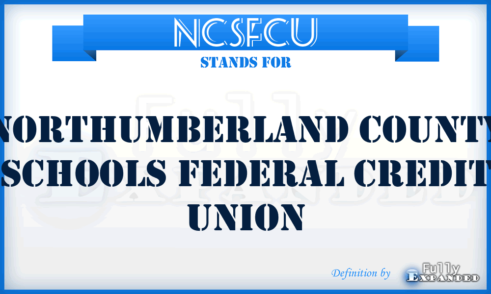 NCSFCU - Northumberland County Schools Federal Credit Union