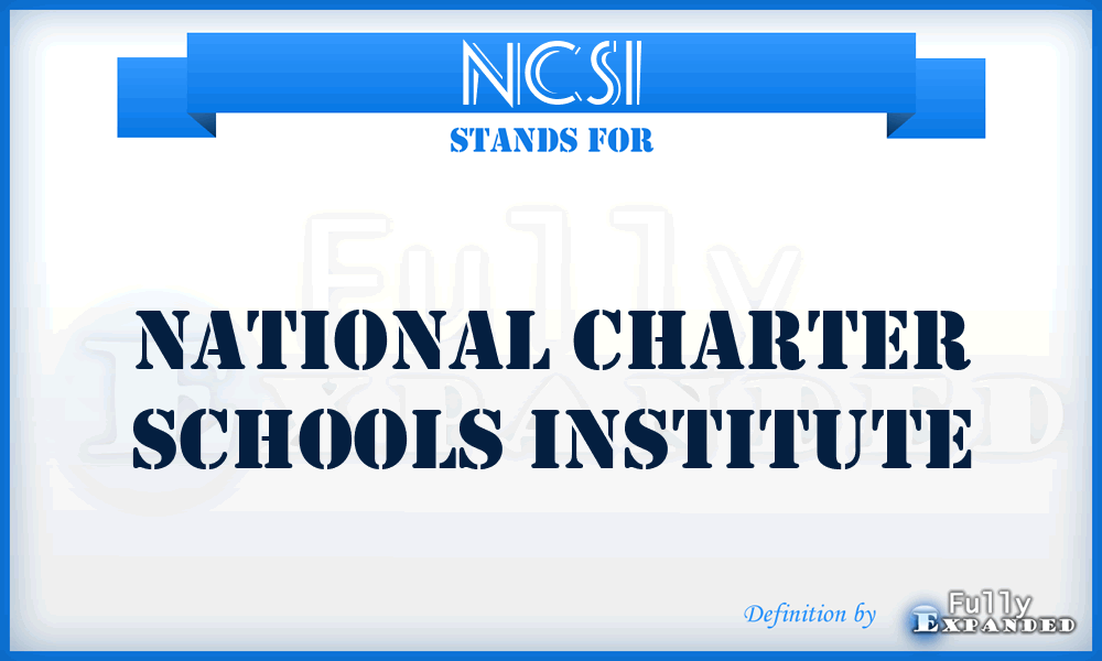NCSI - National Charter Schools Institute