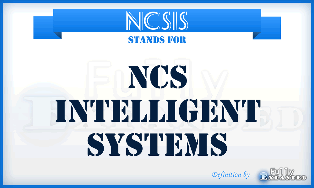 NCSIS - NCS Intelligent Systems
