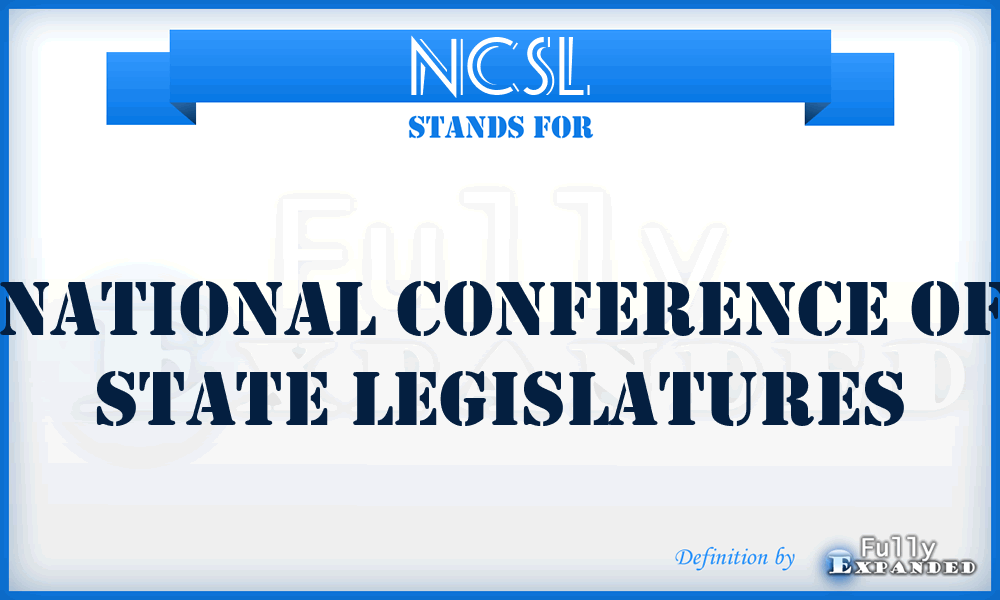 NCSL - National Conference of State Legislatures