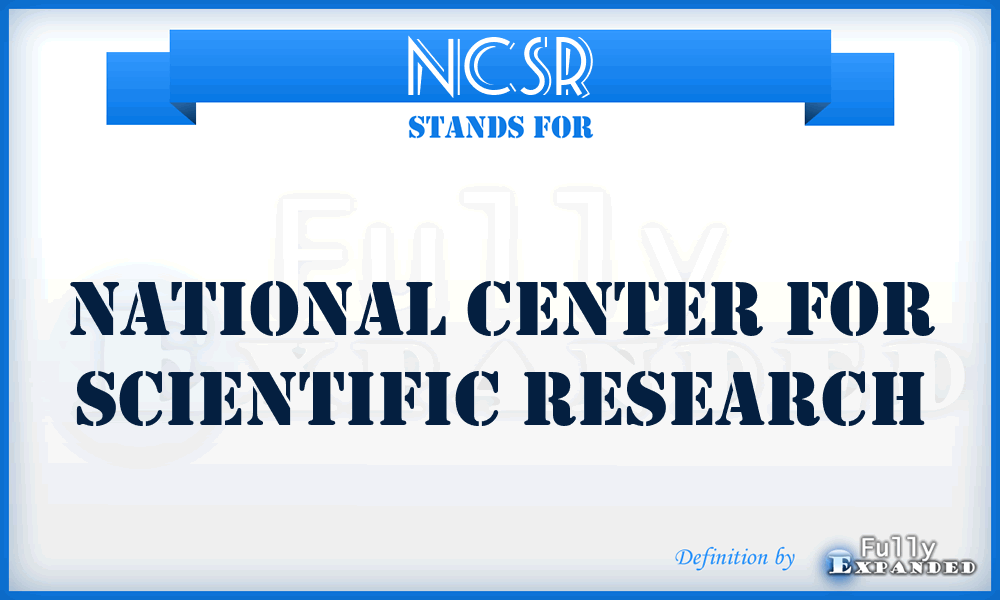 NCSR - National Center for Scientific Research
